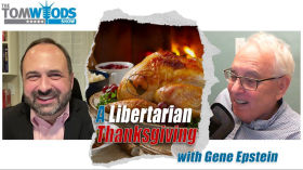 A Libertarian Thanksgiving with Gene Epstein by TomWoodsTV