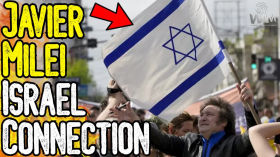 THE JAVIER MILEI ISRAEL CONNECTION! - The Truth About Marxist Zionism & The Creation Of Israel by World Alternative Media